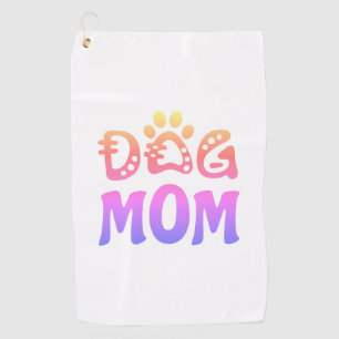Dog Mom Golf Towel