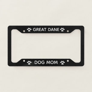 Dog Mom Great Dane Paws Black  License Plate Frame