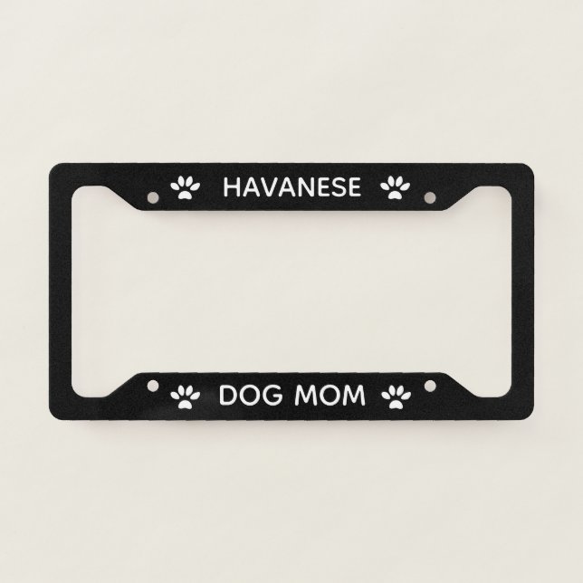 Dog Mom Havanese Paws Black  License Plate Frame (Front)