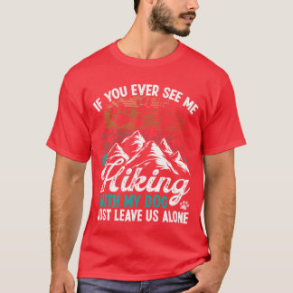 Dog Mom Hiking with Dog Mountaineer Mount Climber T-Shirt