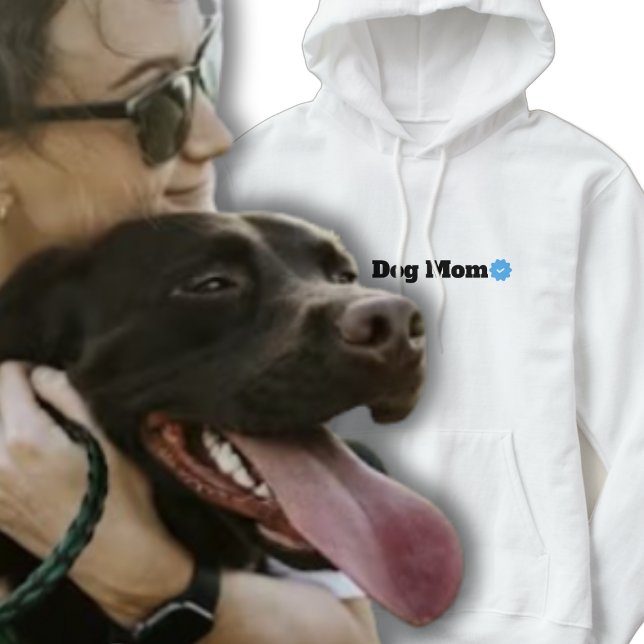 Dog Mom Hoodie (dog mom)