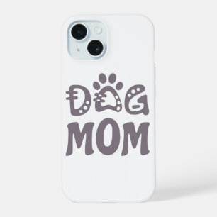 Dog Mom iPhone 15 Case