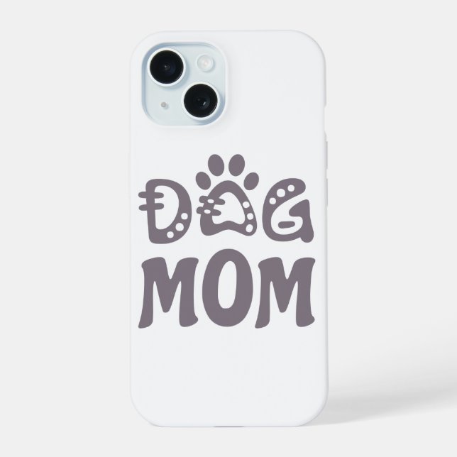 Dog Mom iPhone 15 Case (Back)