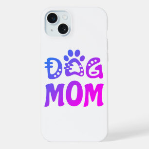 Dog Mom iPhone 15 Plus Case