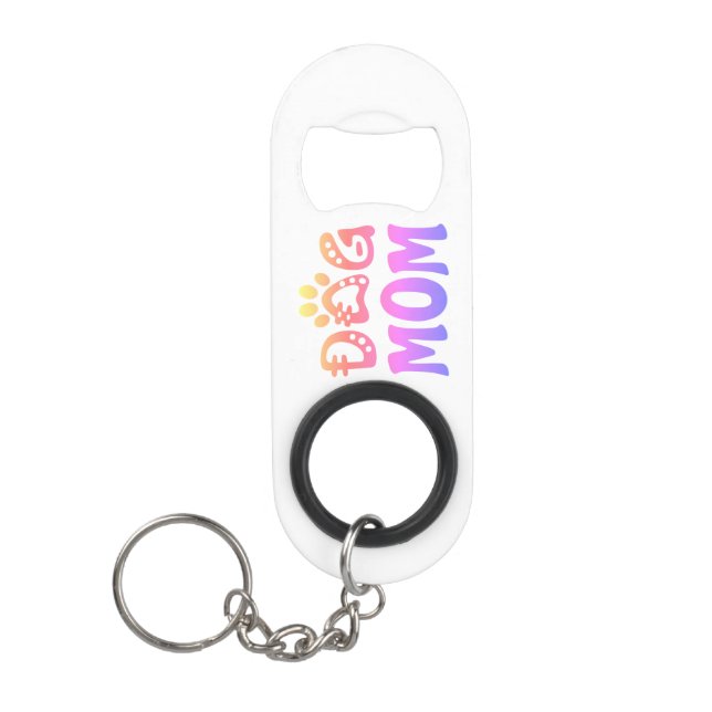 Dog Mom Keychain Bottle Opener (Front)
