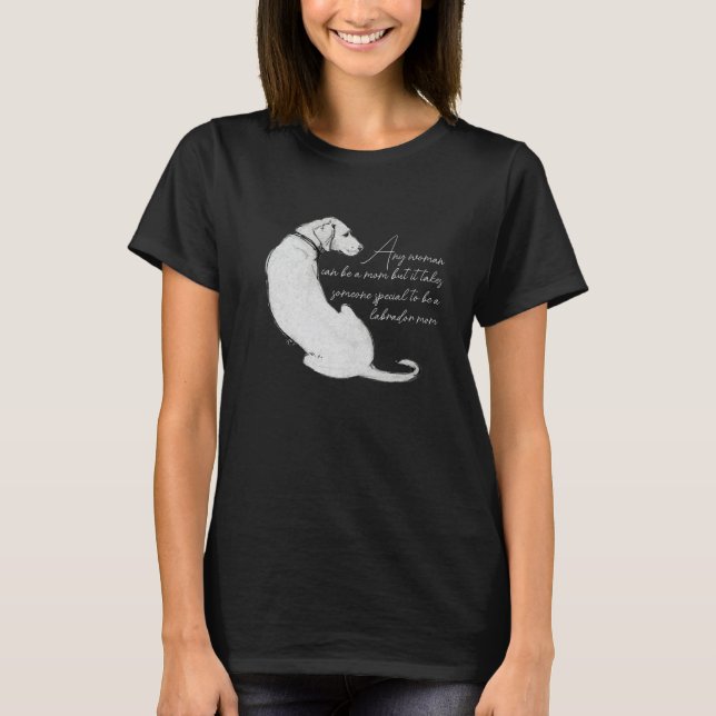 Dog Mom Labrador  T-Shirt (Front)