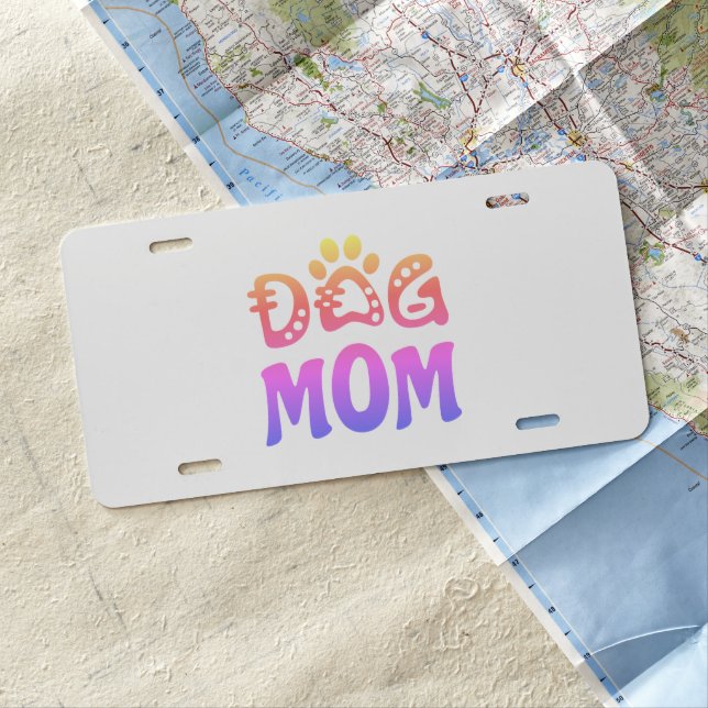 Dog Mom License Plate (In Situ)
