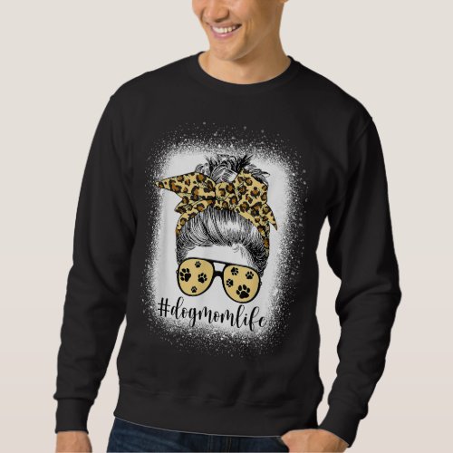Dog Mom Life Messy Bun Bandana Leopard Print Funny Sweatshirt
