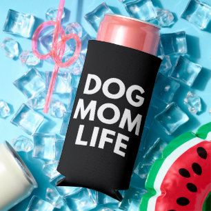 DOG MOM LIFE SELTZER CAN COOLER