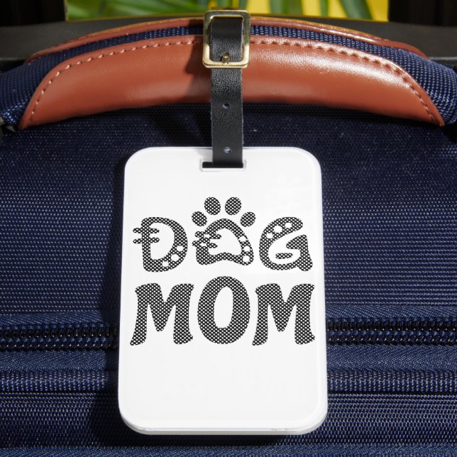 Dog Mom Luggage Tag (Front Insitu 2)