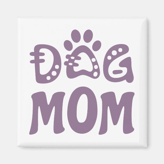 Dog Mom Magnet (Front)