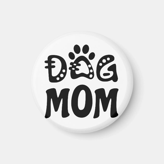 Dog Mom Magnet (Front)