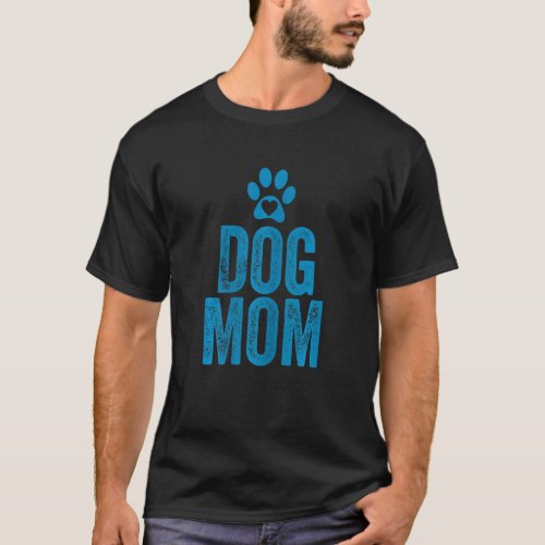 Dog Mom Mama Dog  Puppy Doggies Labrador Pet Paws  T_Shirt