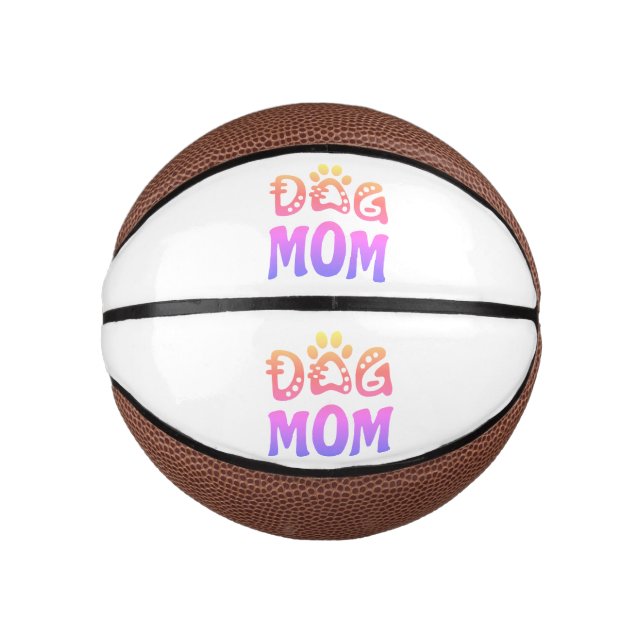 Dog Mom Mini Basketball (Front)