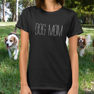 Dog Mom Minimalist White Typography T-Shirt
