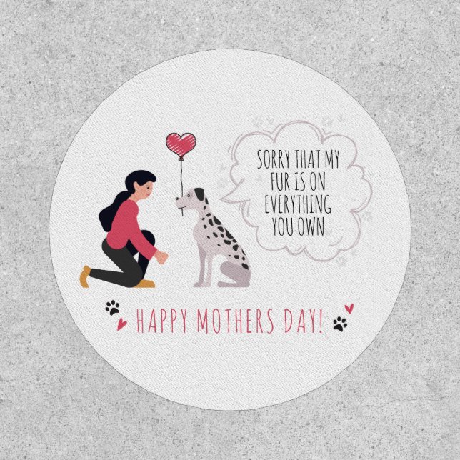 Dog Mom Mothers Day Funny Paws Love Heart Patch (Front)