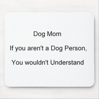 Dog Mom Mother's Day Mouse Pad