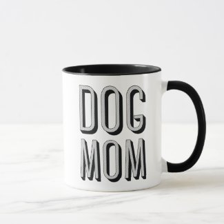 Dog Mom Mug