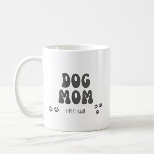 Dog Mom mug gift for pet owner Coffee Mug