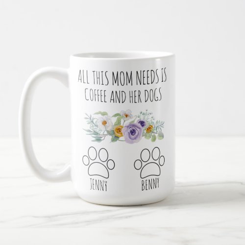 Dog Mom Mug _ Personalized Dog Mom Gift for Women 