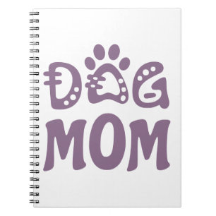 Dog Mom Notebook