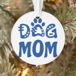 Dog Mom Ornament