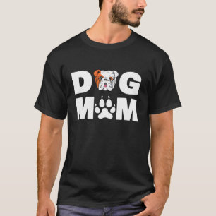 Dog Mom Owner English Bulldog Dog Love-R T-Shirt