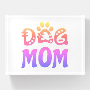 Dog Mom Paperweight