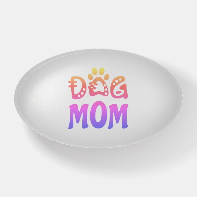 Dog Mom Paperweight (Front)