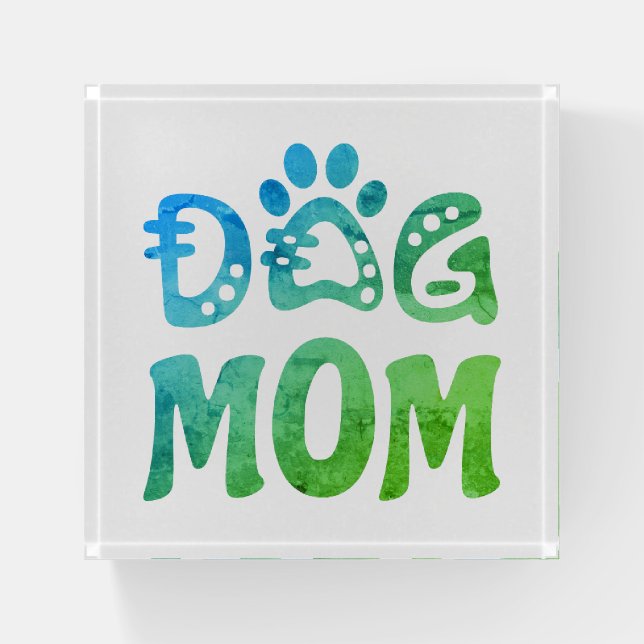 Dog Mom Paperweight (Front)
