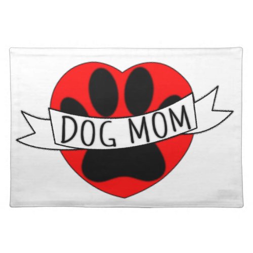 Dog Mom Paw And Red Heart Drawing Cloth Placemat