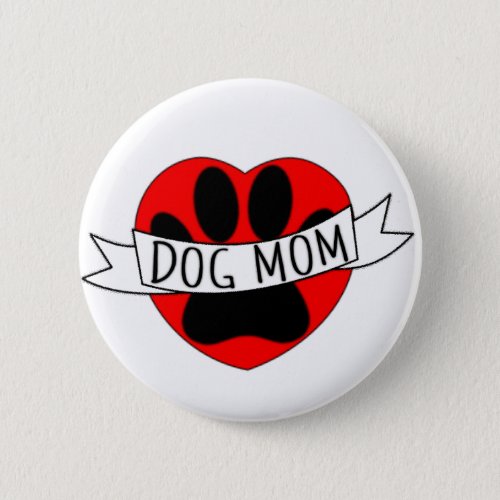 Dog Mom Paw And Red Heart Drawing Pinback Button