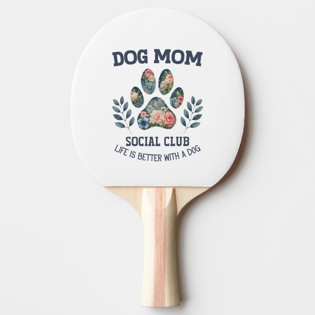 Dog Mom  Paw Floral  Ping Pong Paddle (Front)