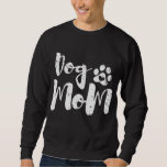 Dog Mom Paw Gift Sweatshirt