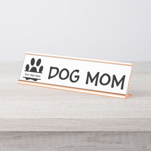 Dog Mom Paw Print Desk Name Plate