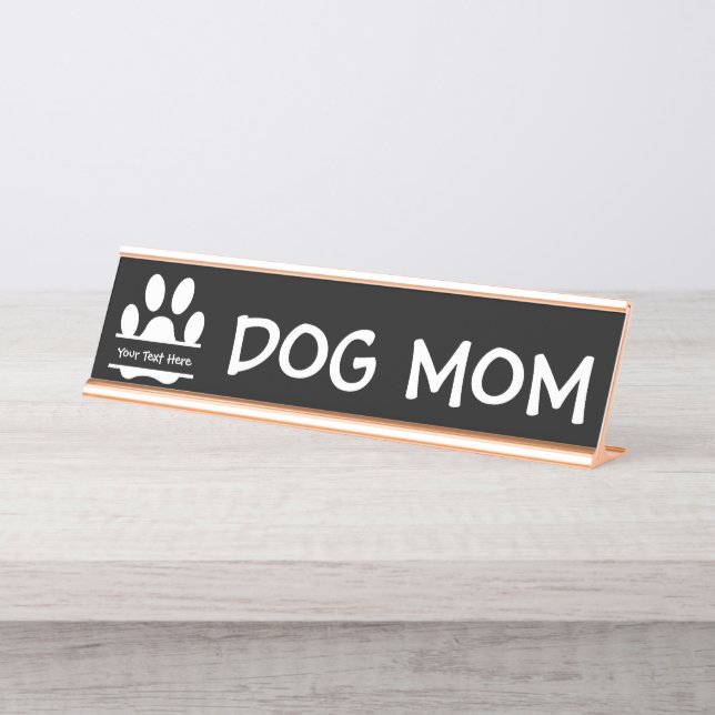 Dog Mom Paw Print  Desk Name Plate (Front)