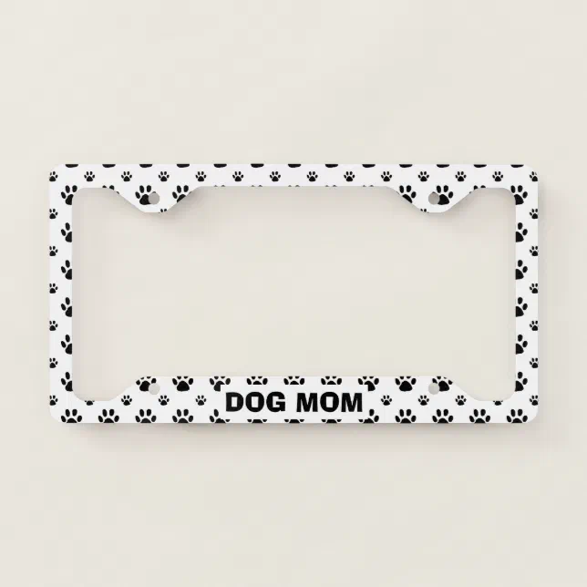 Dog Mom Paw Print License Plate Frame | Zazzle