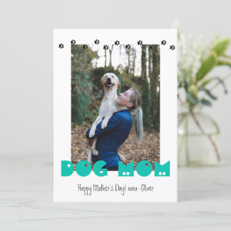Dog Mom | Paw Prints | Custom Photo Mother's Day Holiday Card