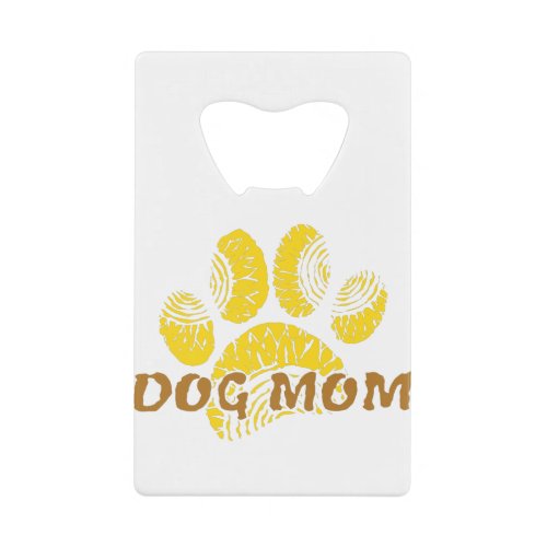 Dog Mom Paw Sunflower Drawing Credit Card Bottle Opener