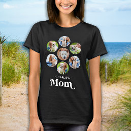 Dog MOM Personalized Pet Photo Collage Dog Lover  T-Shirt