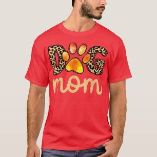 Dog Mom Pet Lover Funny Leopard Dog Paw T-Shirt