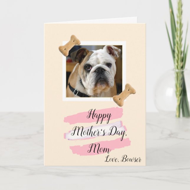 Dog Mom Photo Mothers Day Card (Front)
