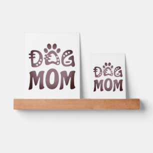 Dog Mom Picture Ledge