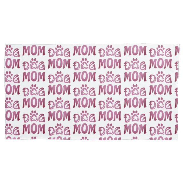 Dog Mom Pillow Case (Front)