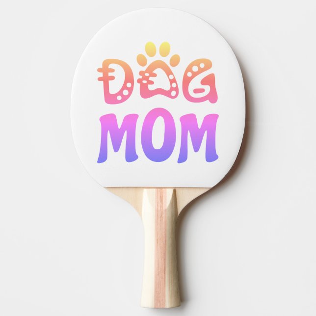 Dog Mom Ping Pong Paddle (Front)