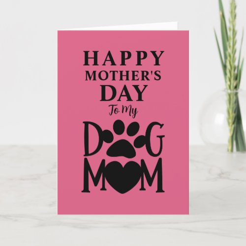 Dog Mom Pink Black Happy Mothers Day Typography Holiday Card