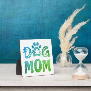 Dog Mom Plaque