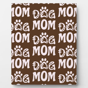 Dog Mom Plaque