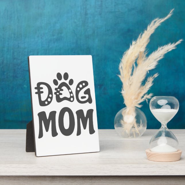Dog Mom Plaque (Side)