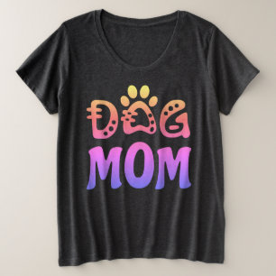 Dog Mom Plus Size T-Shirt